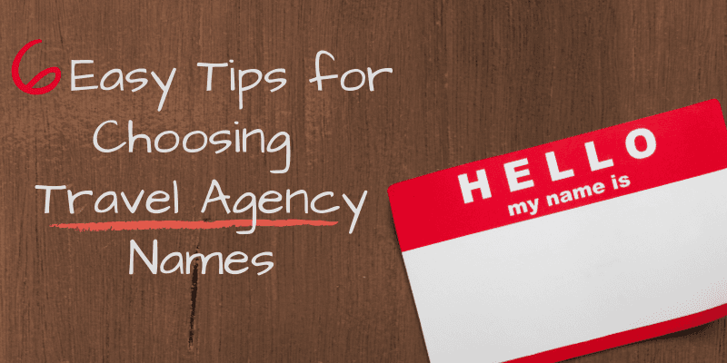 How to Choose a Travel Agency Name
