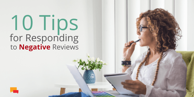 10 tips for Responding to Negative Reviews